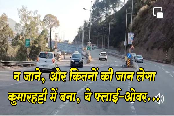 Who knows how many more lives will be taken if the flyover is built on Kalka-Shimla NH?