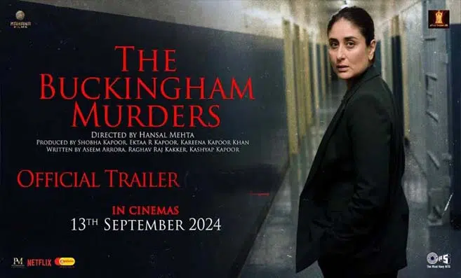 The Buckingham Murders Trailer: मिस्ट्री और सस्पेंस से भरी करीना कपूर खान की फिल्म "द बकिंघम मर्डर्स", सुलझाएंगी मौत की गुत्थी