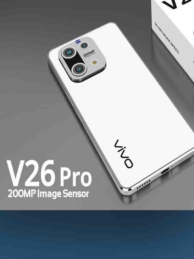 Vivo V26 Pro 5G: 200MP कैमरे के साथ सबसे सस्ता स्मार्टफोन